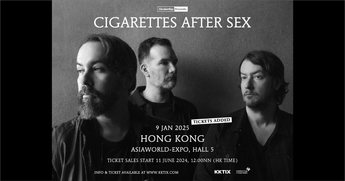 Clockenflap Presents Cigarettes After Sex Hong Kong