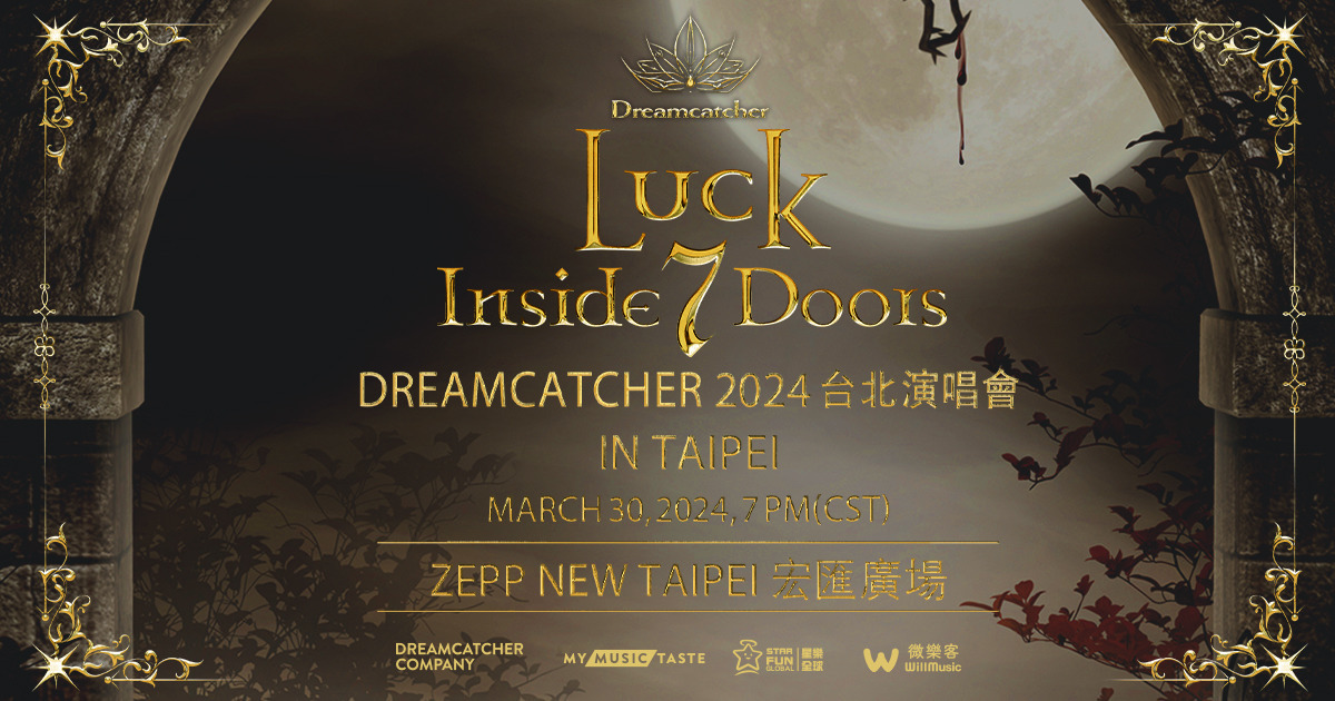 Dreamcatcher 2024 World Tour【Luck Inside 7 Doors】in Taipei