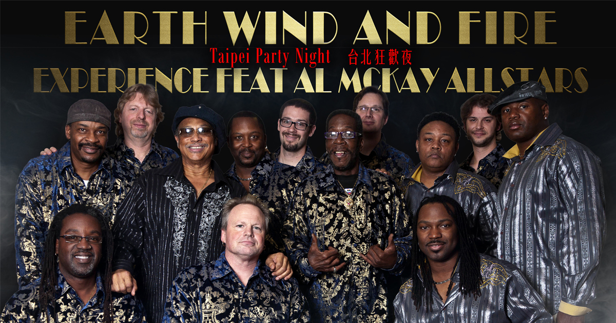 Earth Wind And Fire Experience Feat Al Mckay Allstars Taipei Party Night